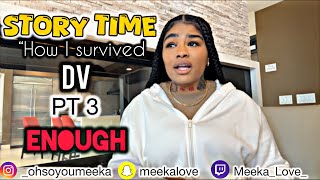 (STORY TiME) How I survived DV Part 3 🥺 (⚠️TRIGGER WARNING⚠️ )