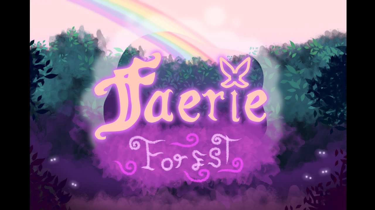 Faerie Forest YouTube