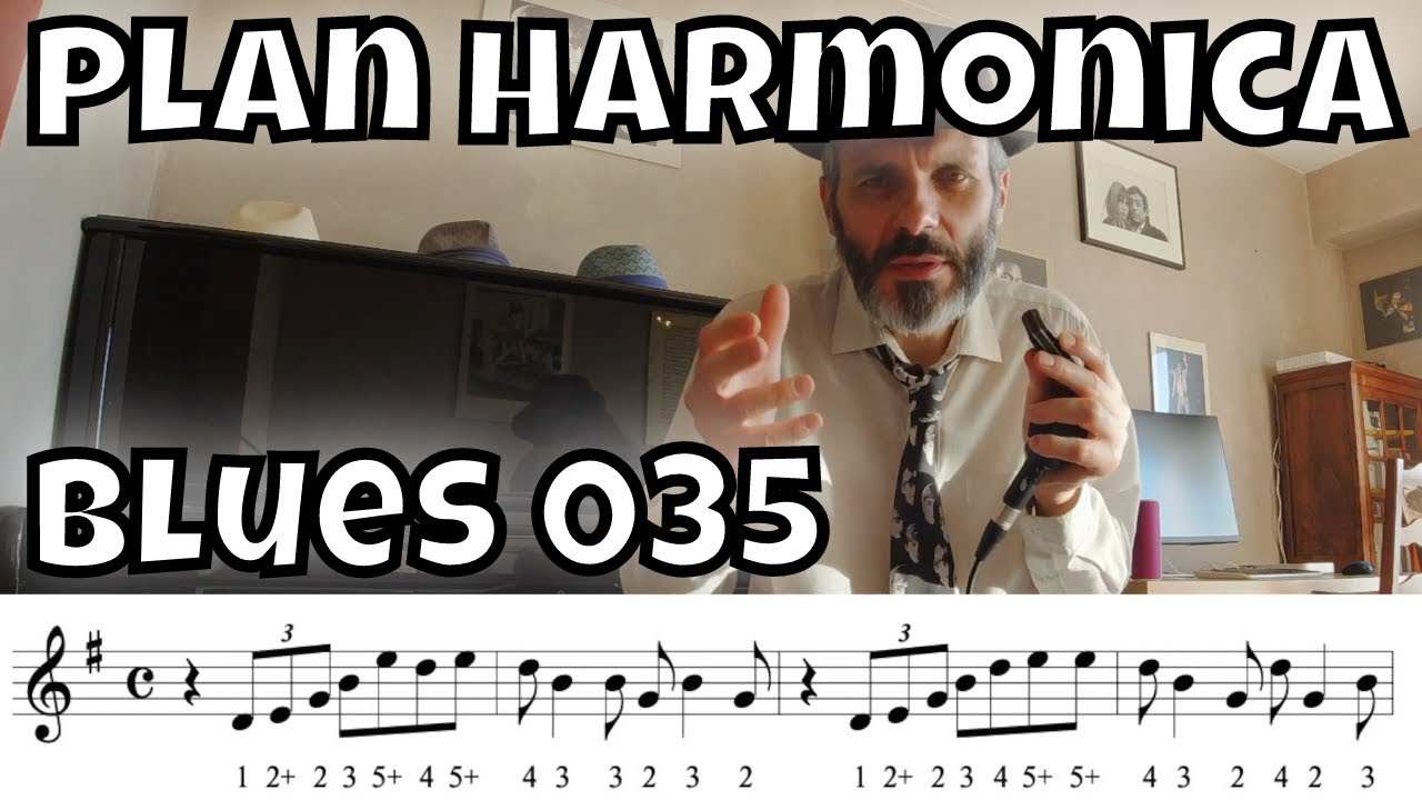 Plan Harmonica Blues 035 Apprends à jouer de l'harmonica blues