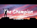 Carrie Underwood ft Ludacris - The Champion (Lyrics) | BUGG Lyrics