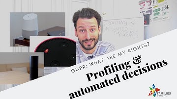 GDPR: What are my rights? - PART 1: Profiling & automated decisions explained