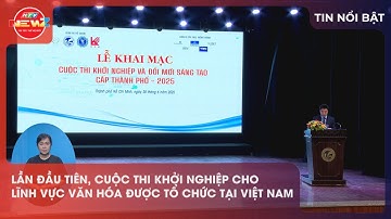 LẦN ĐẦU TIÊN, CUỘC THI KHỞI NGHIỆP CHO LĨNH VỰC VĂN HÓA ĐƯỢC TỔ CHỨC TẠI VIỆT NAM