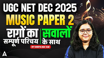 UGC NET Music | UGC NET Music Raag Introduction & Questions By Deepa Ma’am
