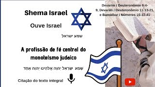 Shema Israel- Ouve Israel -A profissão de fé central do monoteísmo judaico