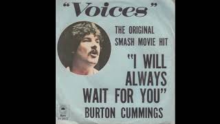 Burton Cummings - “I Will Always Wait for You”