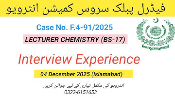 FPSC LECTURER CHEMISTRY Interview Experience|Interview 04-12-2025 Islamabad|Questions