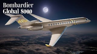 Bombardier Launches Global 8000 and Flirts with Supersonic Speeds - AIN