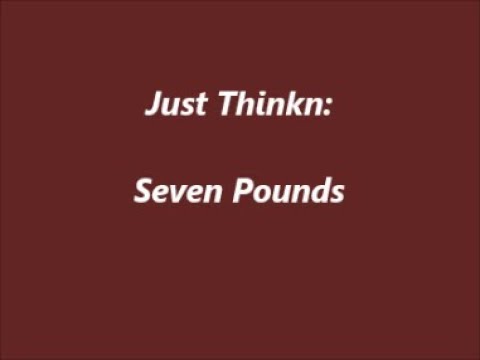 psychopathy traits Just Thinkn: Seven Pounds