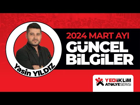 MART AYI GÜNCEL BİLGİLER- 2024 KPSS VATANDAŞLIK - Yasin YILDIZ