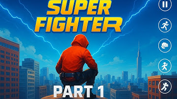 🕷️ Super Fighter 3: Open City Walkthrough Part 1 | Mobile Gameplay (Android/iOS)