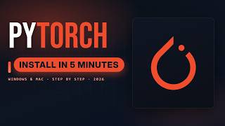 How to Install PyTorch on Windows & Mac — Full Beginner Guide (2026)