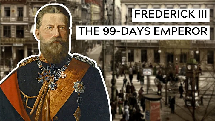 The 99-Days Emperor: Frederick III