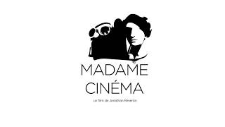 Watch Madame Cinéma Trailer