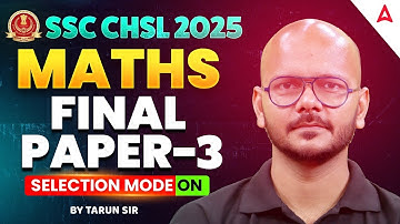 SSC CHSL Maths Classes 2025 | SSC CHSL Maths Expected Questions Part 3 | Maths by Tarun Sir