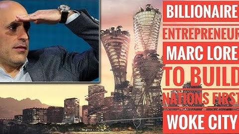 Billionaire Entrepreneur Marc Lore Wants To Build The World