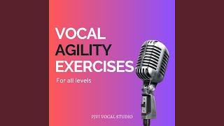 AGILITY Vocal Exercise (#2)
