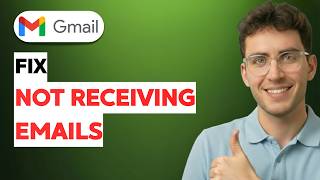 How to Fix Gmail not Receiving Emails [2026 Full Guide]