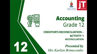 Accounting - Gr 12 - (1) Reconciliation: Creditor's Reconciliation Activity 1