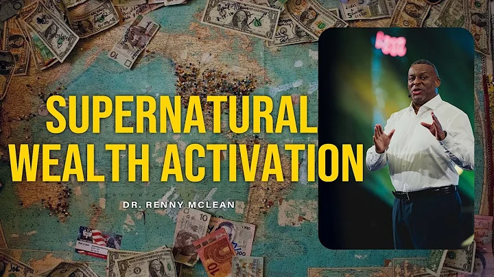 Supernatural Wealth Activation | Dr. Renny McLean