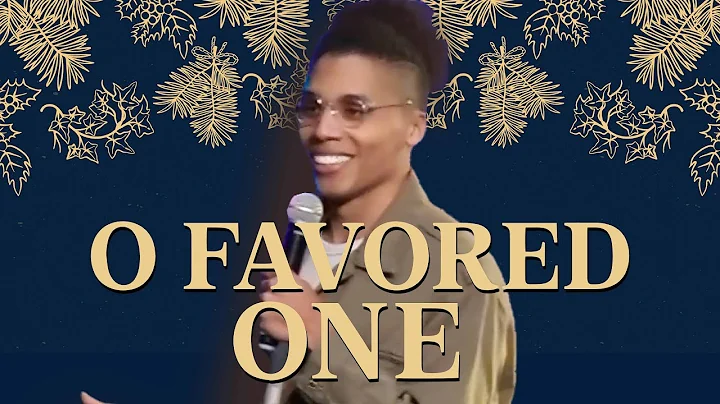 O FAVORED ONE | Pastor Phillip Brown