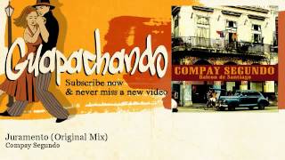 Compay Segundo - Juramento - Original Mix