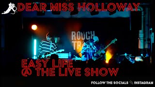 Easy Life - Dear Miss Holloway The Live Show