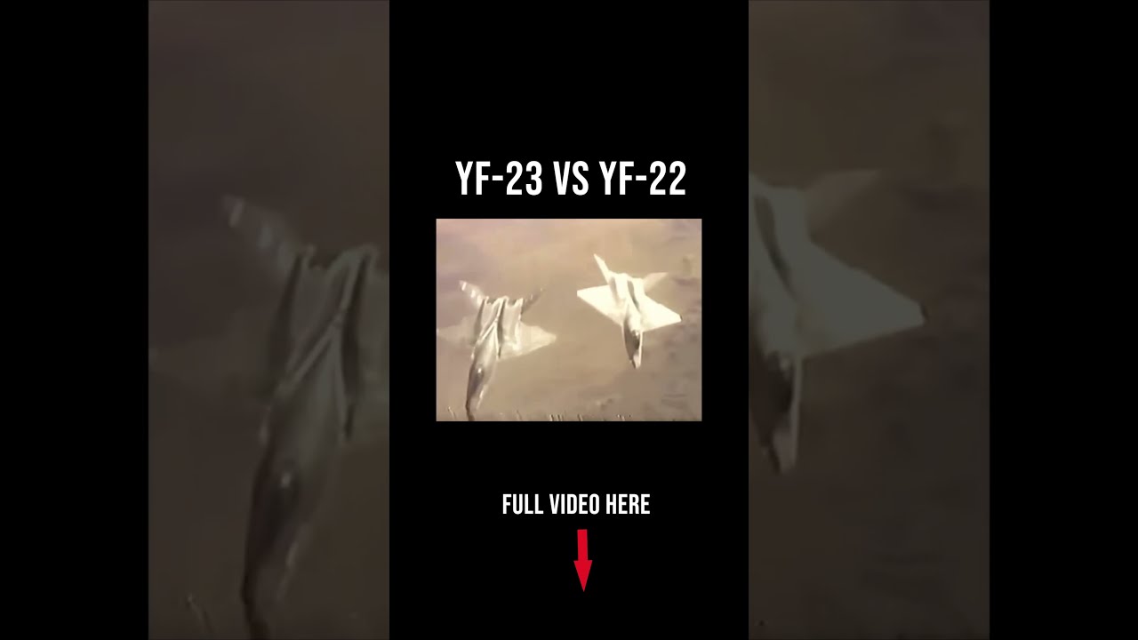 YF 22 Vs 23 Advanced Tactical Fighter Program