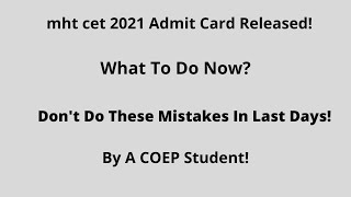 mht cet 2021 Admit Card Released! | Don't Make These Mistakes Now! | #mhtcet2021admitcard