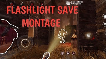 Flashlight SAVE MONTAGE in Dbd moblie