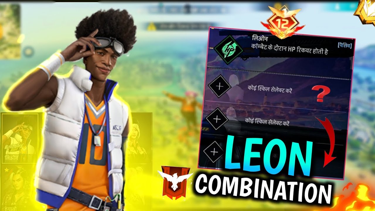 LEON ( Best Character ) Combination || Best Character Combination In Free Fire - Br & Cs Rank