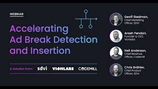 Accelerating Ad Break Detection & Insertion with SDVI, Vionlabs, and Codemill