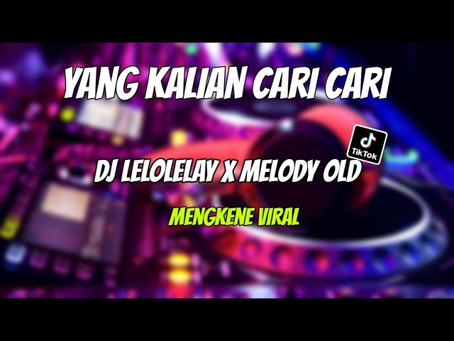 [spesial 200 subreker] dj lelolelay x melody old |Jedag jedug koplo #bagolfvnky#lelolelay#djviral#1k class=