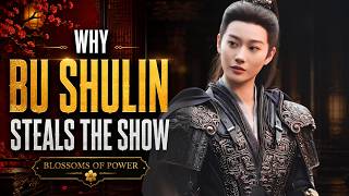 Why Bu Shulin Is Stealing the Show in Blossoms of Power | Fan Shuaiqi
