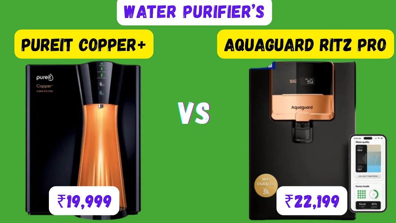 Pureit Copper+ vs Aquaguard Ritz Pro: Which Water Purifier Wins?