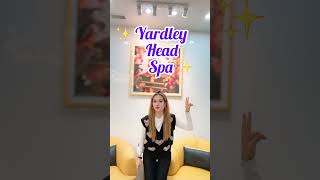 Information ✨ Yardley Head Spa Review ✨ News