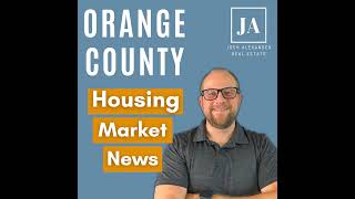 Orange County Housing Market Forecast: May Updates