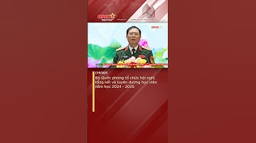 Bộ Quốc phòng tổ chức hội nghị tổng kết và tuyên dương học viên năm học 2024 - 2025