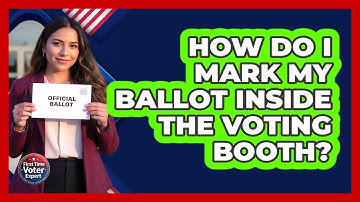 How Do I Mark My Ballot Inside The Voting Booth?