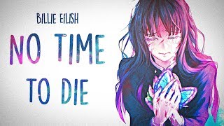 「Nightcore」→ Billie Eilish - No Time To Die (Lyrics) Resimi
