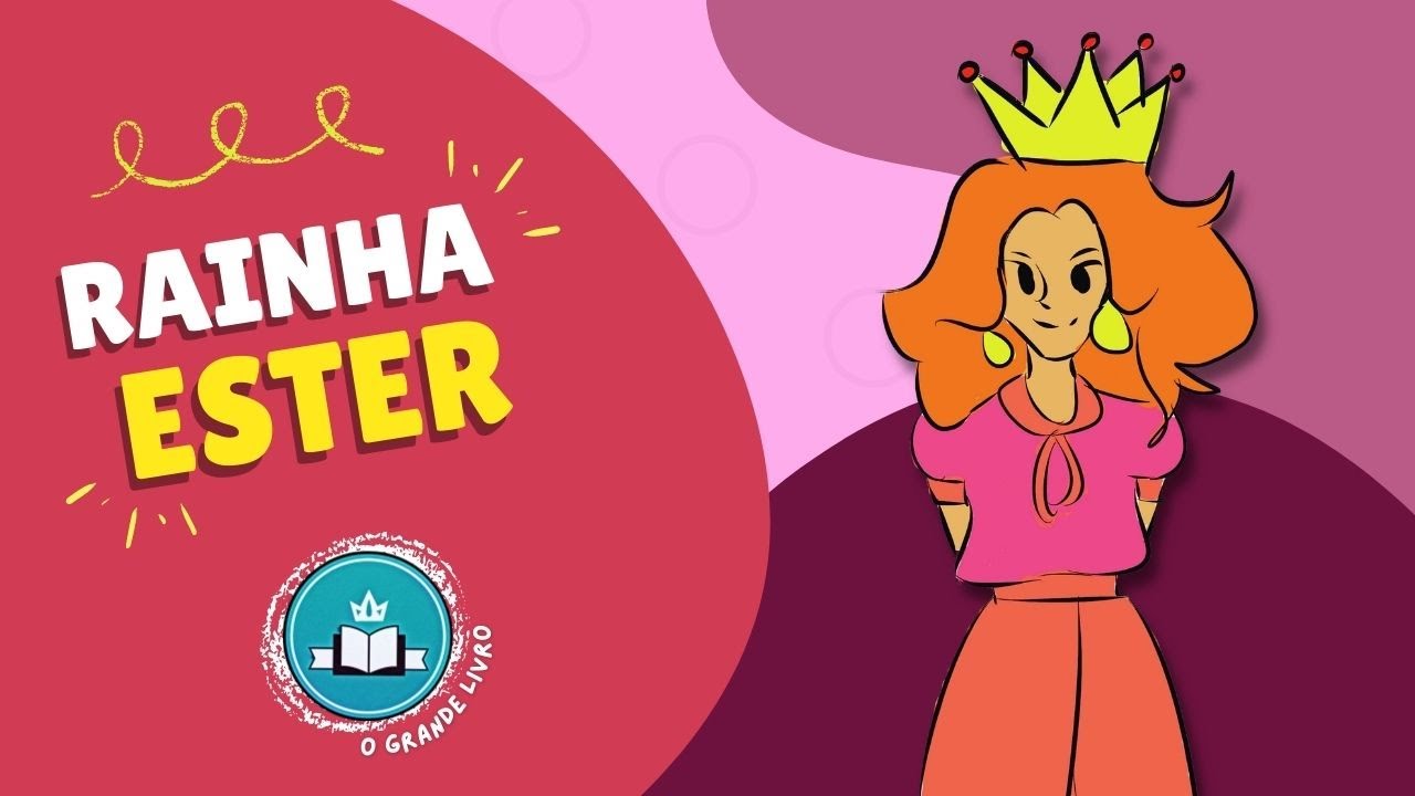 História Bíblica Para Crianças: RAINHA ESTER [Uma história de coragem] O Grande Livro