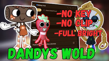 🔥 [NEW 2025] Dandy’s World Script NO KEY 🎪 | Auto Farm, Kill Aura, Godmode, Infinite Coins + MORE! 🚀