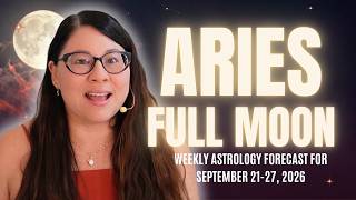 Libra Season + Aries Full Moon: Go All In | Weekly Astrology Forecast: September 21-27, 2026 screenshot 5