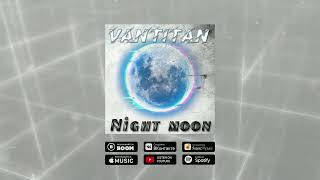 Vantitan - Night moon (Official audio)