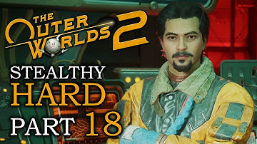 ZEBULON TRAN 🌝 THE OUTER WORLDS 2 Hard Stealthy Gameplay Walkthrough 🌝 Part 18