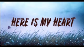 Video thumbnail of "Here Is My Heart - ICF Worship (lyrics)"