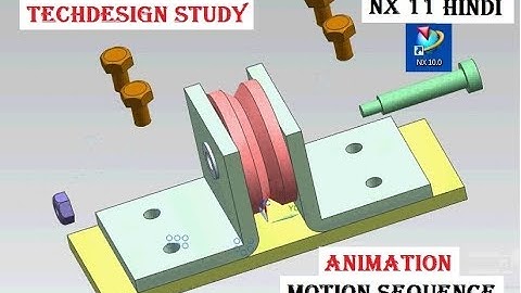 Motion sequence animation in assembly nx 11 hindi