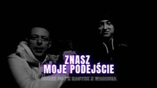 DUDEK P56 - ZNASZ MOJE PODEJŚCIE  FEAT.RASTEK,WARUNIA P56 PROD.DDK