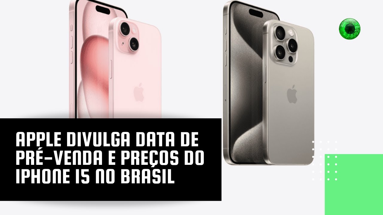 Apple divulga data de pré-venda e preços do iPhone 15 no Brasil