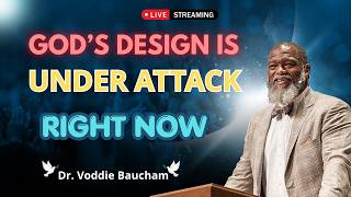 THE CULTURE IS AT WAR WITH GOD’S DESIGN” | Dr. Voddie Baucham
