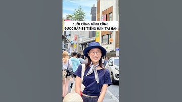 Tập nói tiếng Hàn lần đầu tiên tại Hàn. Cố lên #khanhvy #english #korean